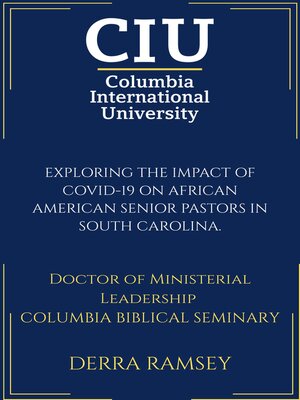 cover image of Exploring the impact of COVID-19 on African American Senior Pastors in South Carolina.